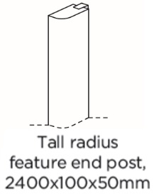 TALL RADIUS FEATURE END POST